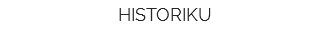 HISTORIKU