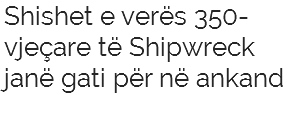 Shishet e verës 350-vjeçare të Shipwreck janë gati për në ankand 